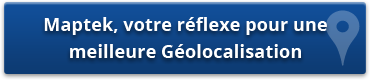 Maptek, votre réflexe pour une meilleure Géolocalisation